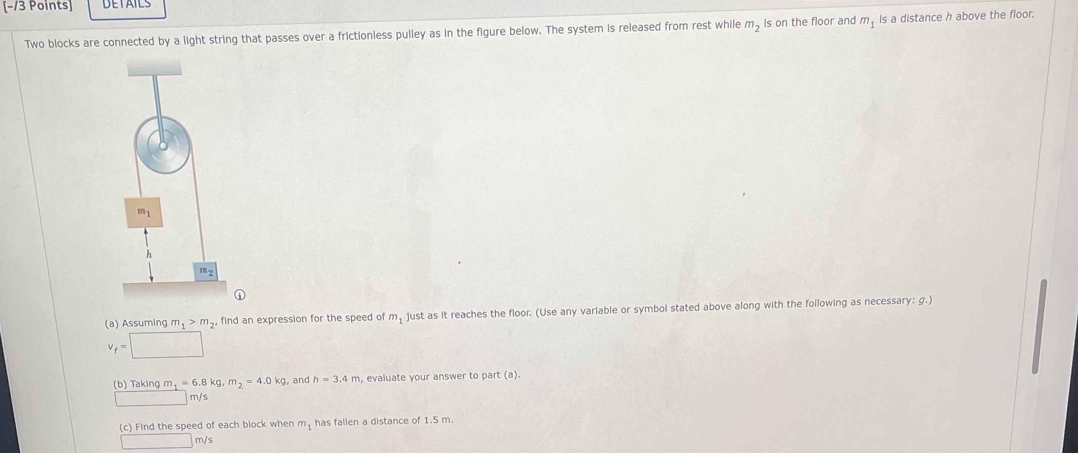  [-/3 Points] DETAILS Two blocks are connected by a light string