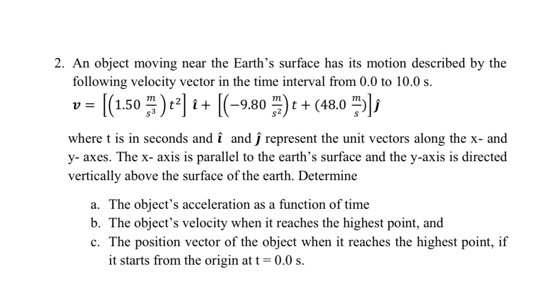  2. An object moving near the Earth's surface has its motion