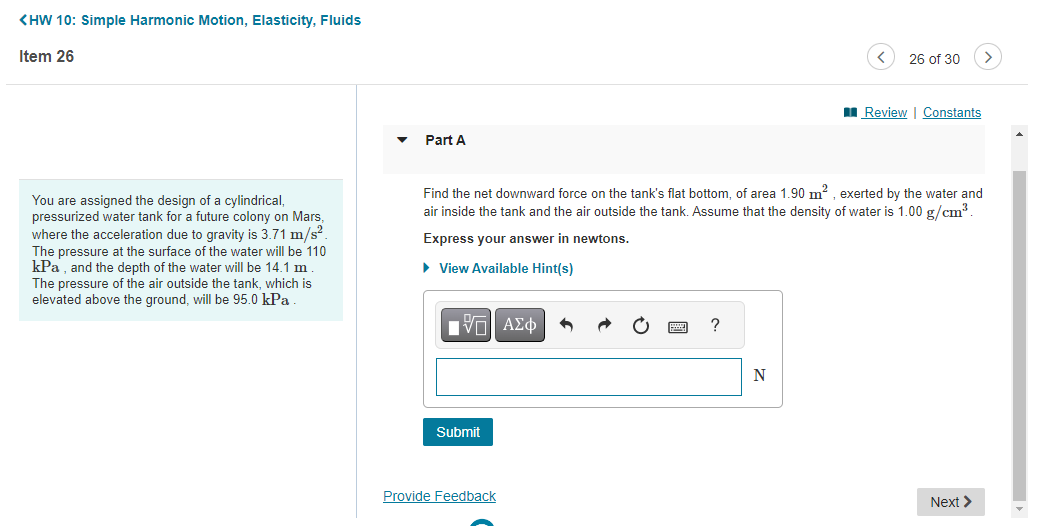 CHW 10: Simple Harmonic Motion, Elasticity, Fluids Item 26 You are assigned