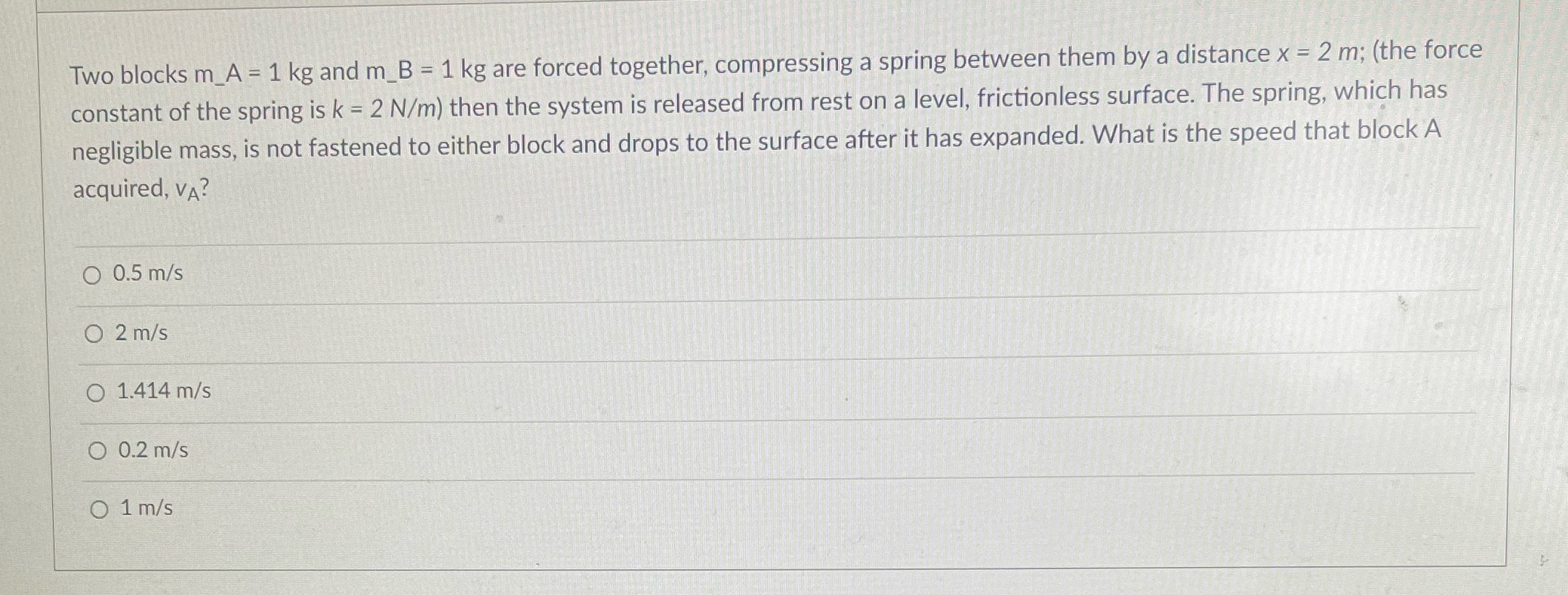 Two blocks m_A = 1 kg and m_B = 1 kg