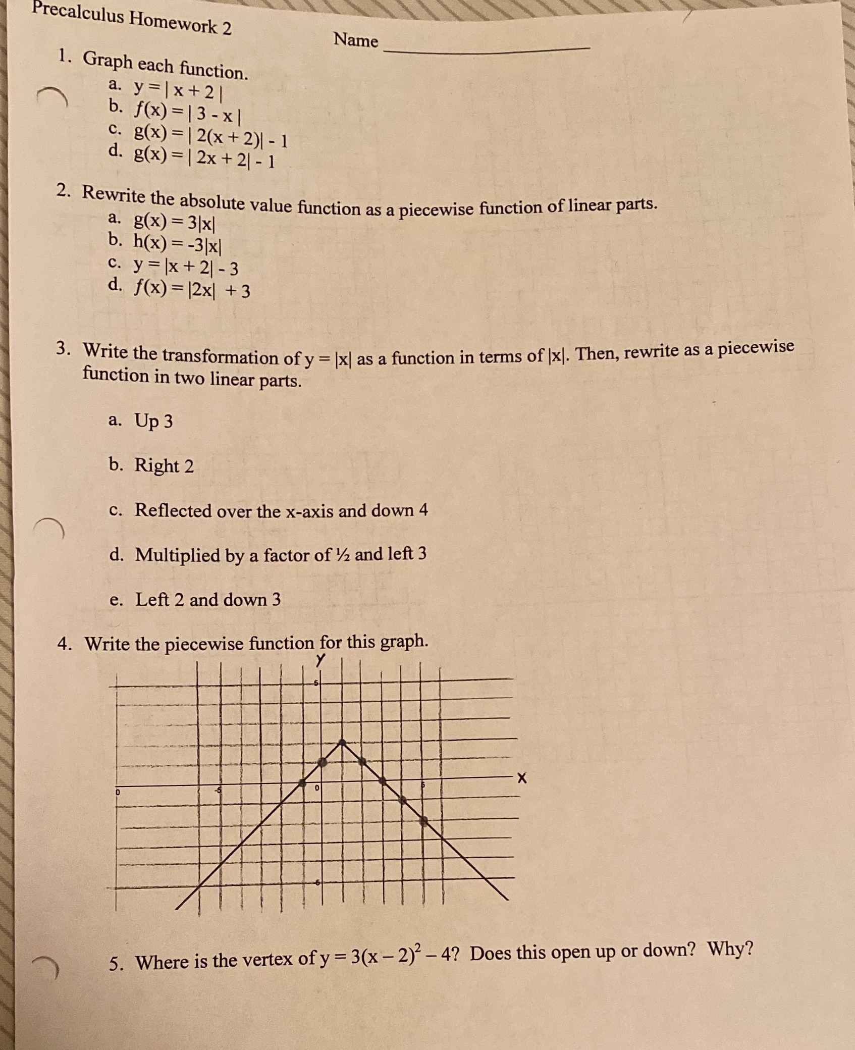 i need help with questions 1-5 please! Precalculus Homework 2 Name 1.