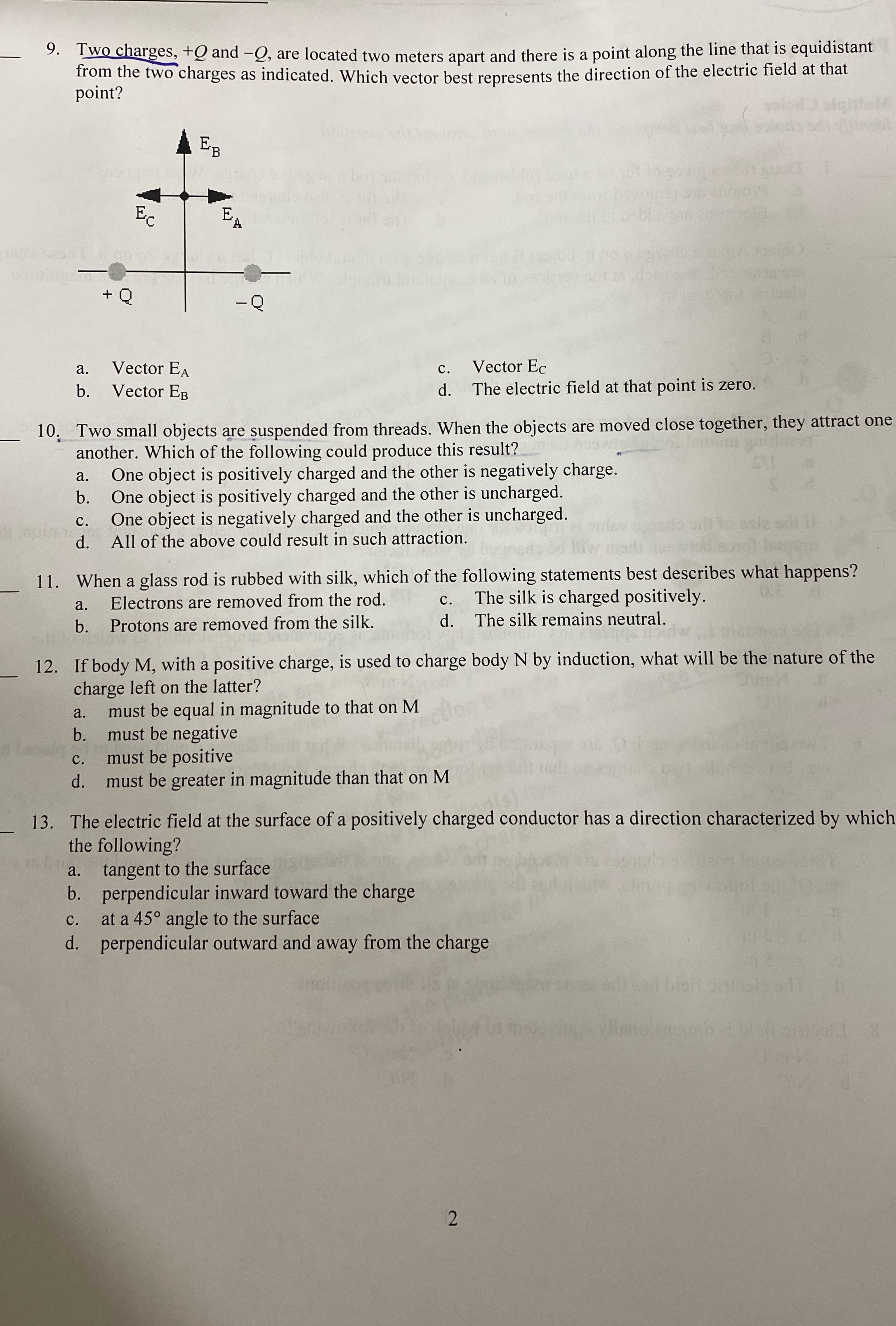  9. Two charges, +Q and -9, are located two meters apart