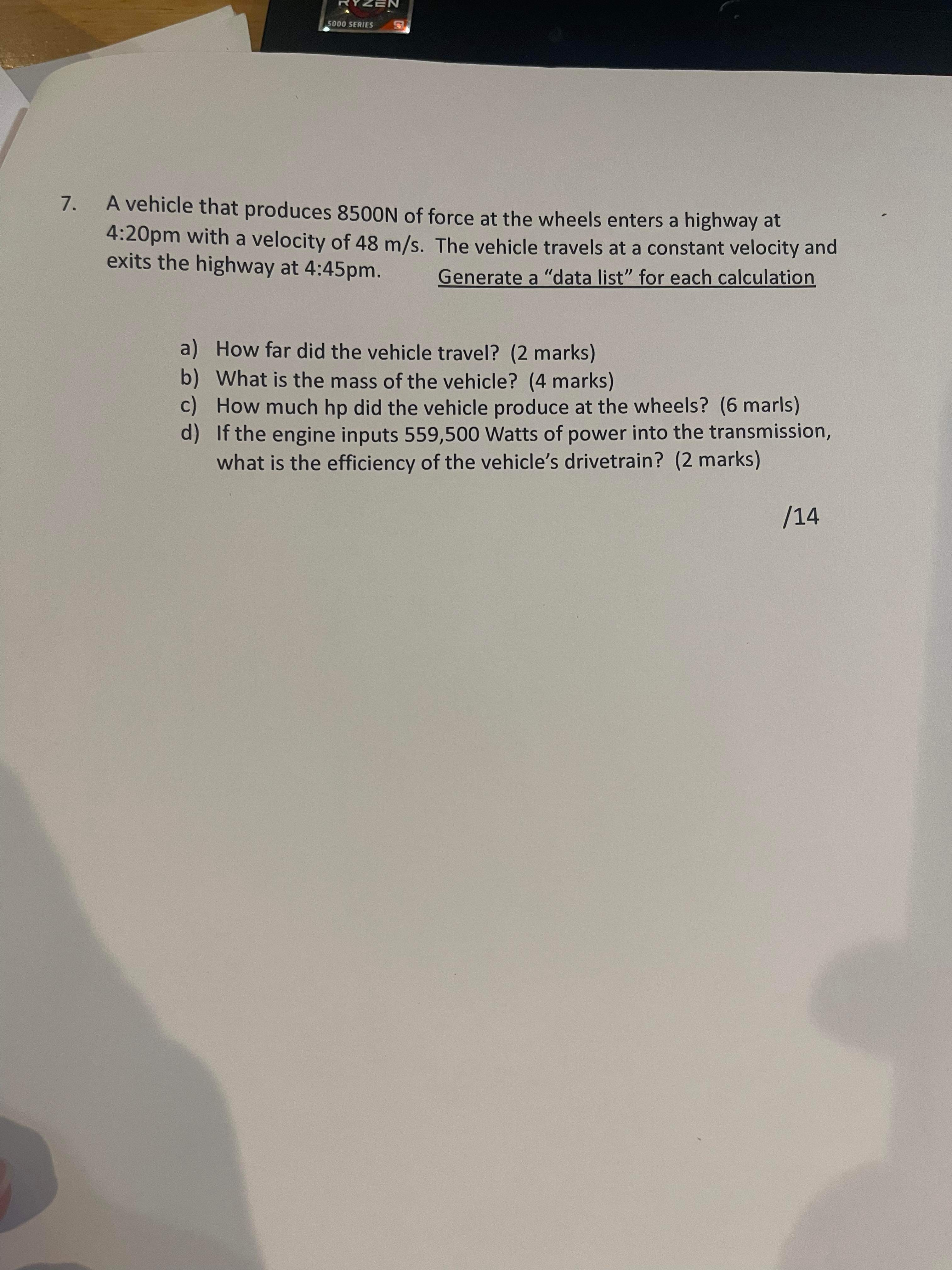 marks will be lost Show all units and conversions. Use ONLY the