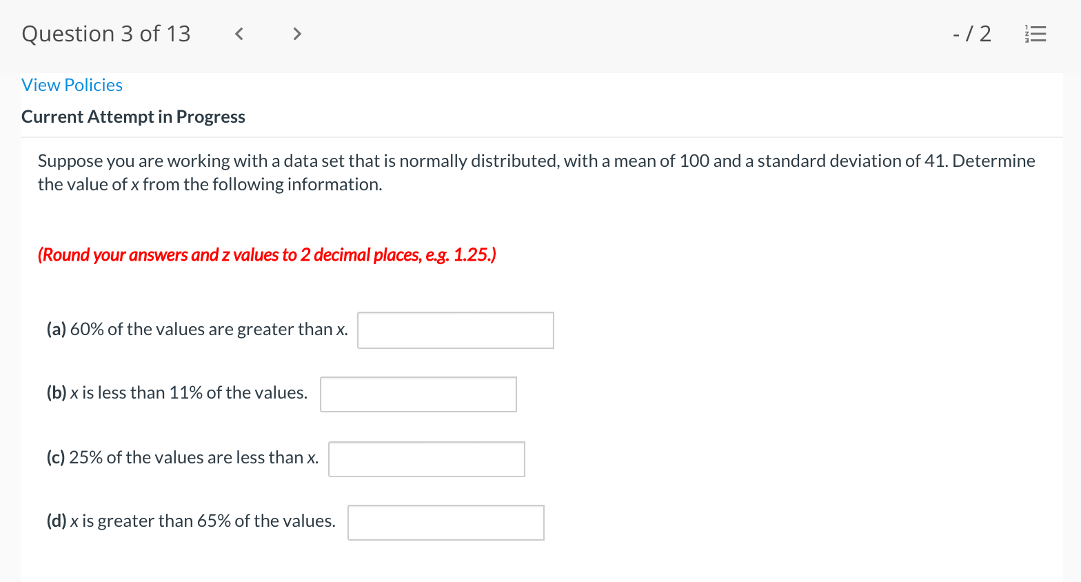 Please help Question 3 of 13 - / 2 '5 View Policies