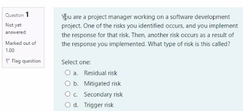  Question 1 You are a project manager working on a software