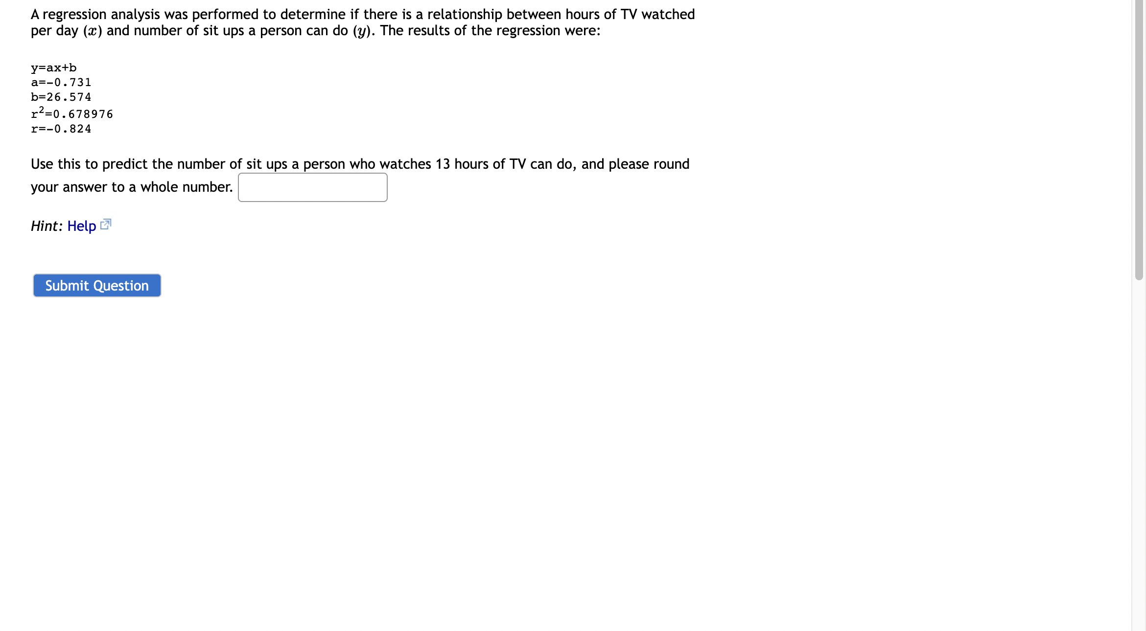 A regression analysis was performed to determine if there is a