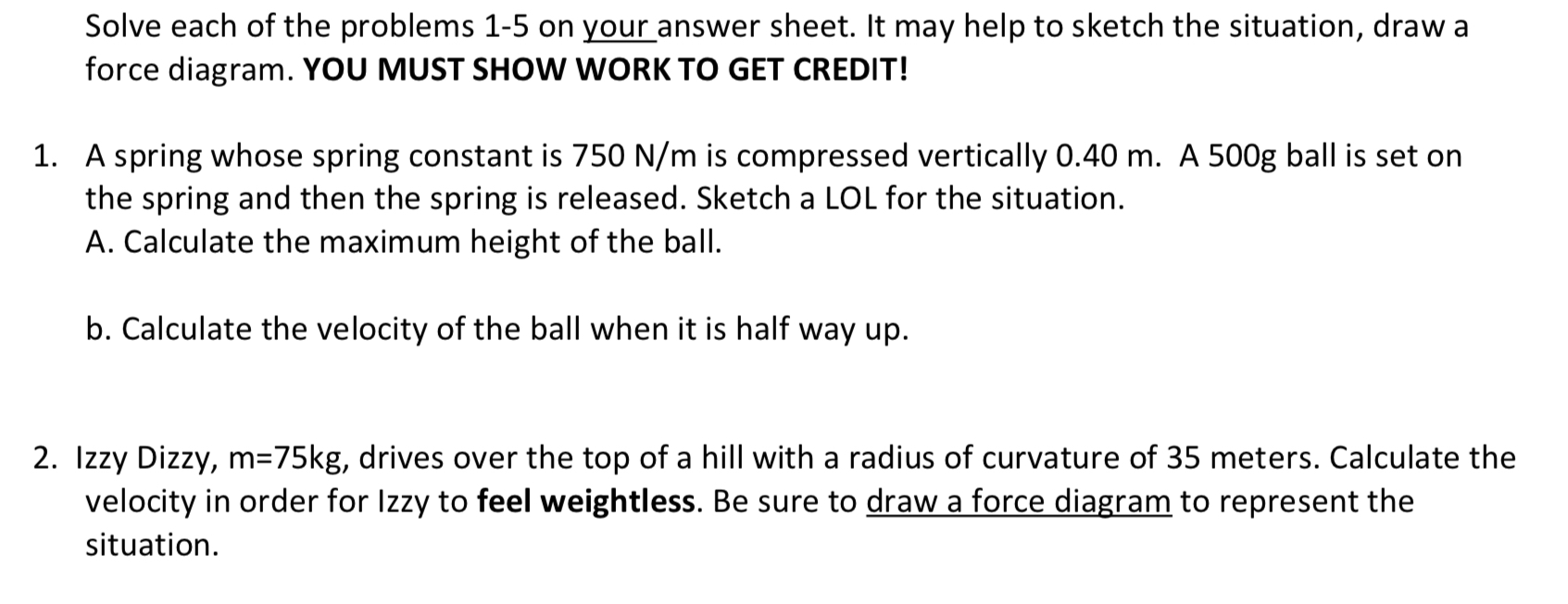  Solve each of the problems 1-5 on your answer sheet. It