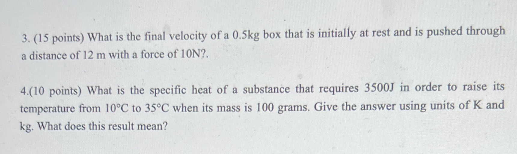 Please answer 3 and 4 3. (15 points) What is the final