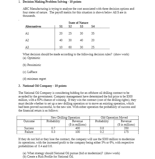  1. Decision Making Problem Solving - 10 points ABC Manufacturing is