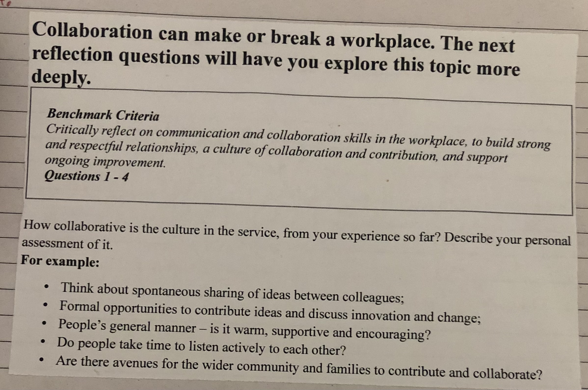 QUESTION 1. Collaboration can make or break a workplace. The next reflection