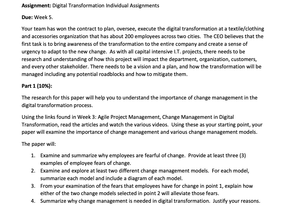 Assignment: Digital Transformation Individual Assignments Due: Week 5. Your team has