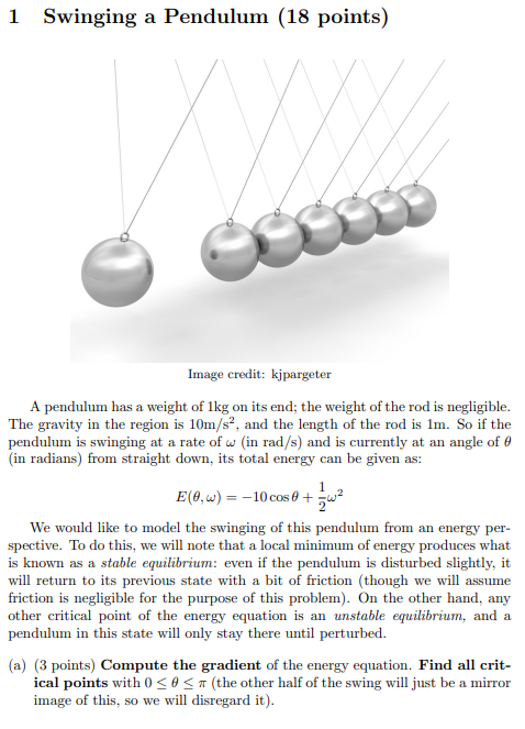 1 Swinging a Pendulum (18 points) Image credit: kjpargeter A pendulum