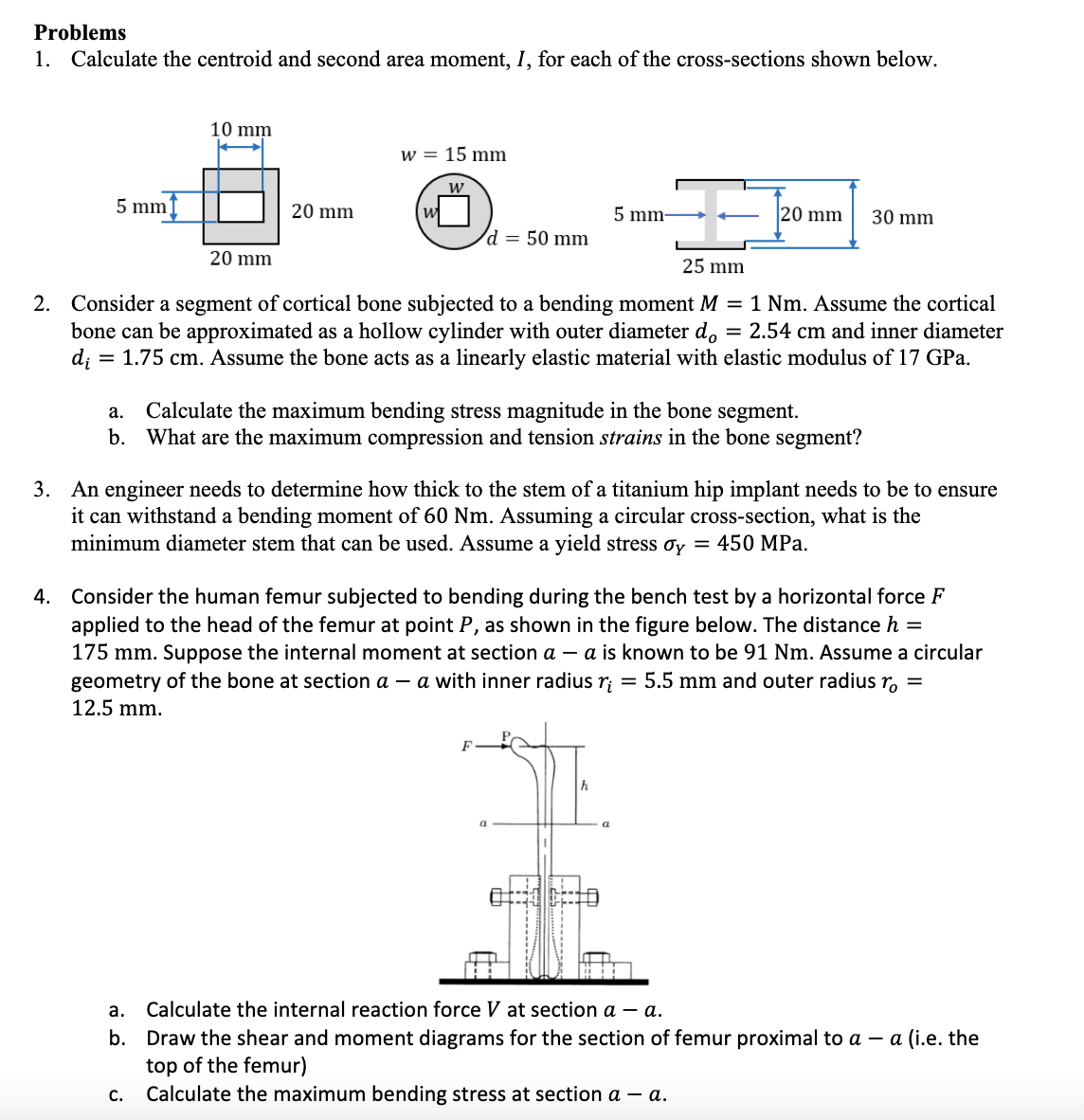 Problems 1. Calculate the centroid and second area moment, I, for
