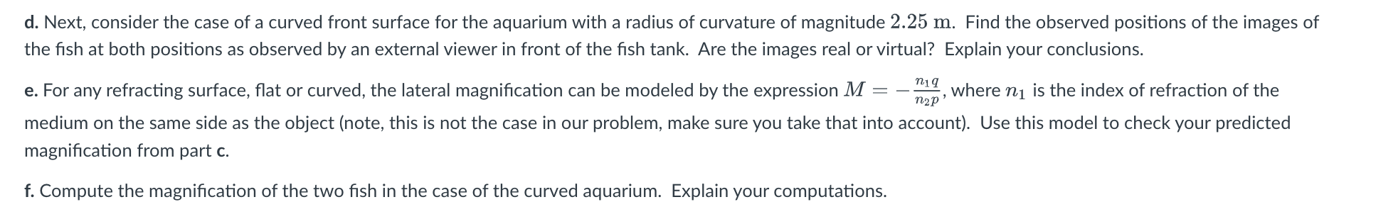 either at or curved. In either case the tank is lled with