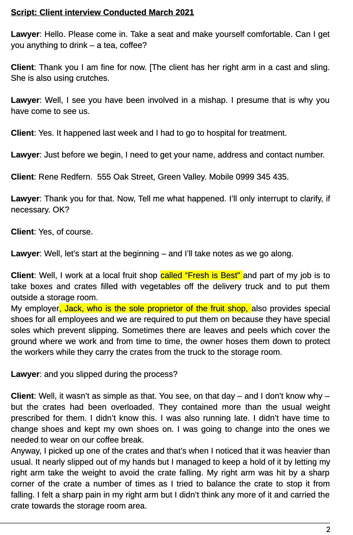 cript: Client interview Conducted March 2021 Lawyer: Hello. Please come in.