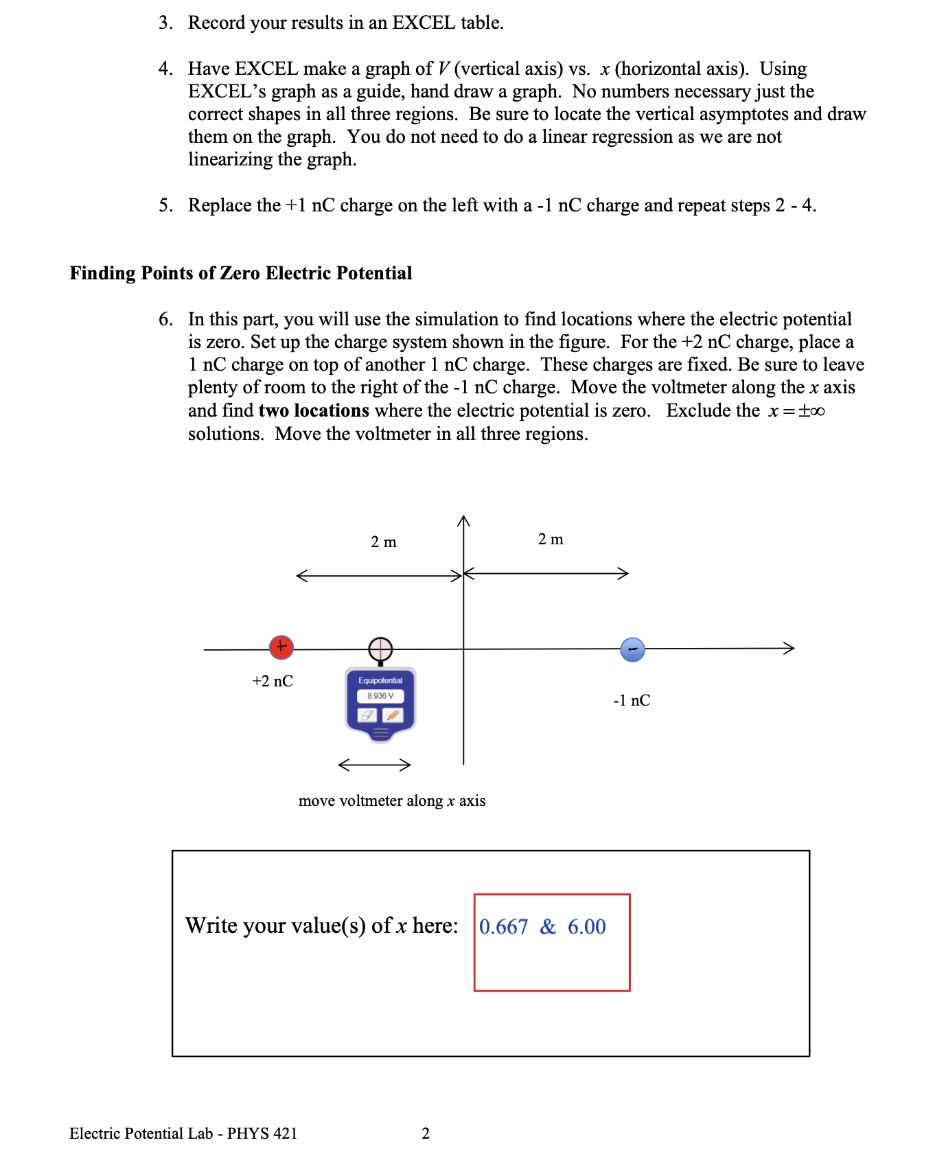 Potentials": https://phet.colorado.edu/sims/html/charges-and-potentials/latest/charges-and-potentials_en.html Experiment A. Collecting Data 1. Go to the simulation and