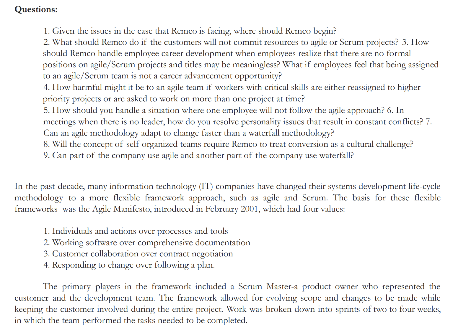 Questions: 1. Given the issues in the case that Remco is