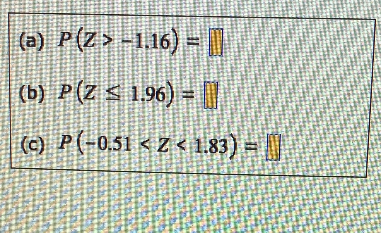 (b) p(zs 1.96) [l] (c) z < 1-83)