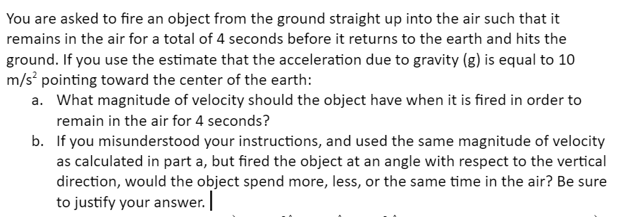  You are asked to re an object from the ground straight