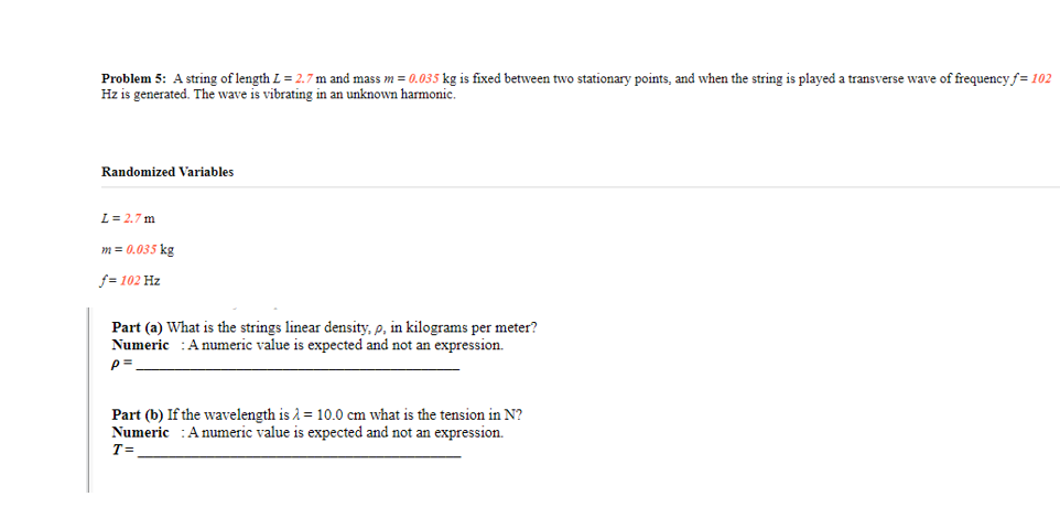  Problem 5: A string of length L = 2.7 m and