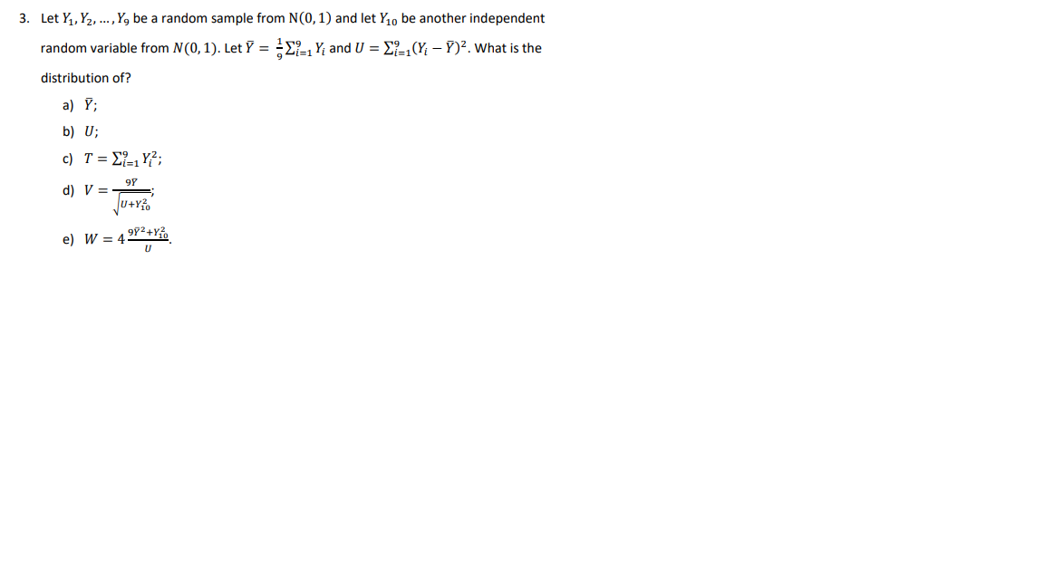 I need help with number 3 on homework: 3. Let Y1, Y2,