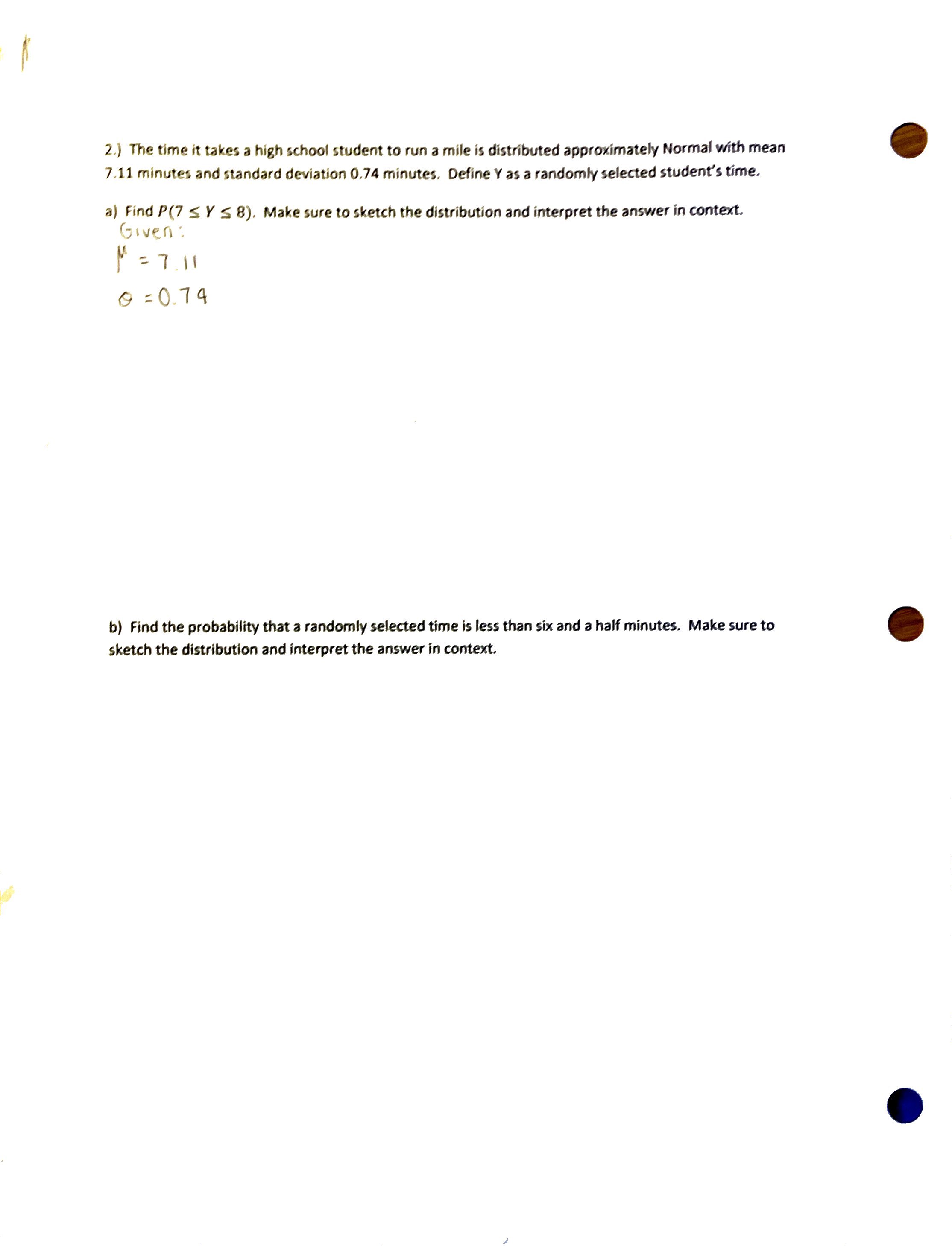 Please solve without using the z-score formula. l) The time it takes