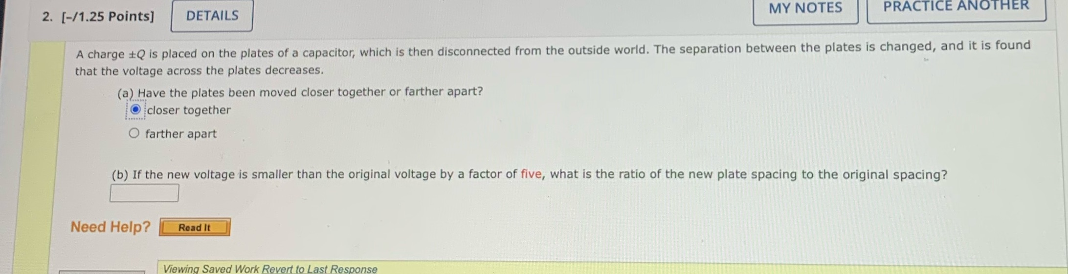  2. [-/1.25 Points] DETAILS MY NOTES PRACTICE ANOTHER A charge +Q