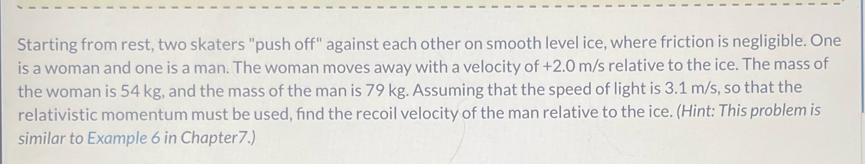  Starting from rest, two skaters "push off" against each other on