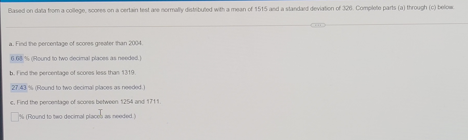 answer please Based on data from a college, scores on a certain
