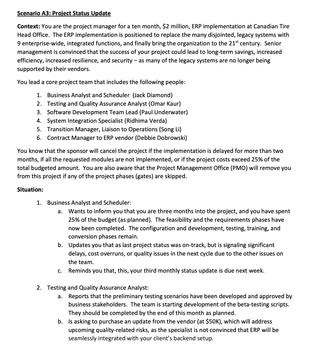 use the information provided to you in the A3 Scenario document. Based