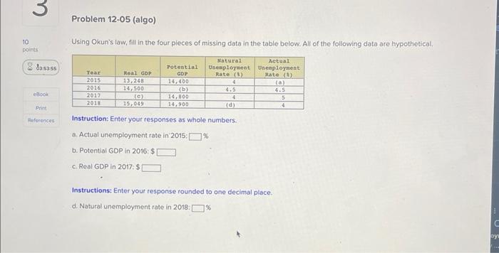 3 Problem 12-05 (algo) 10 Using Okun's law, fill in the