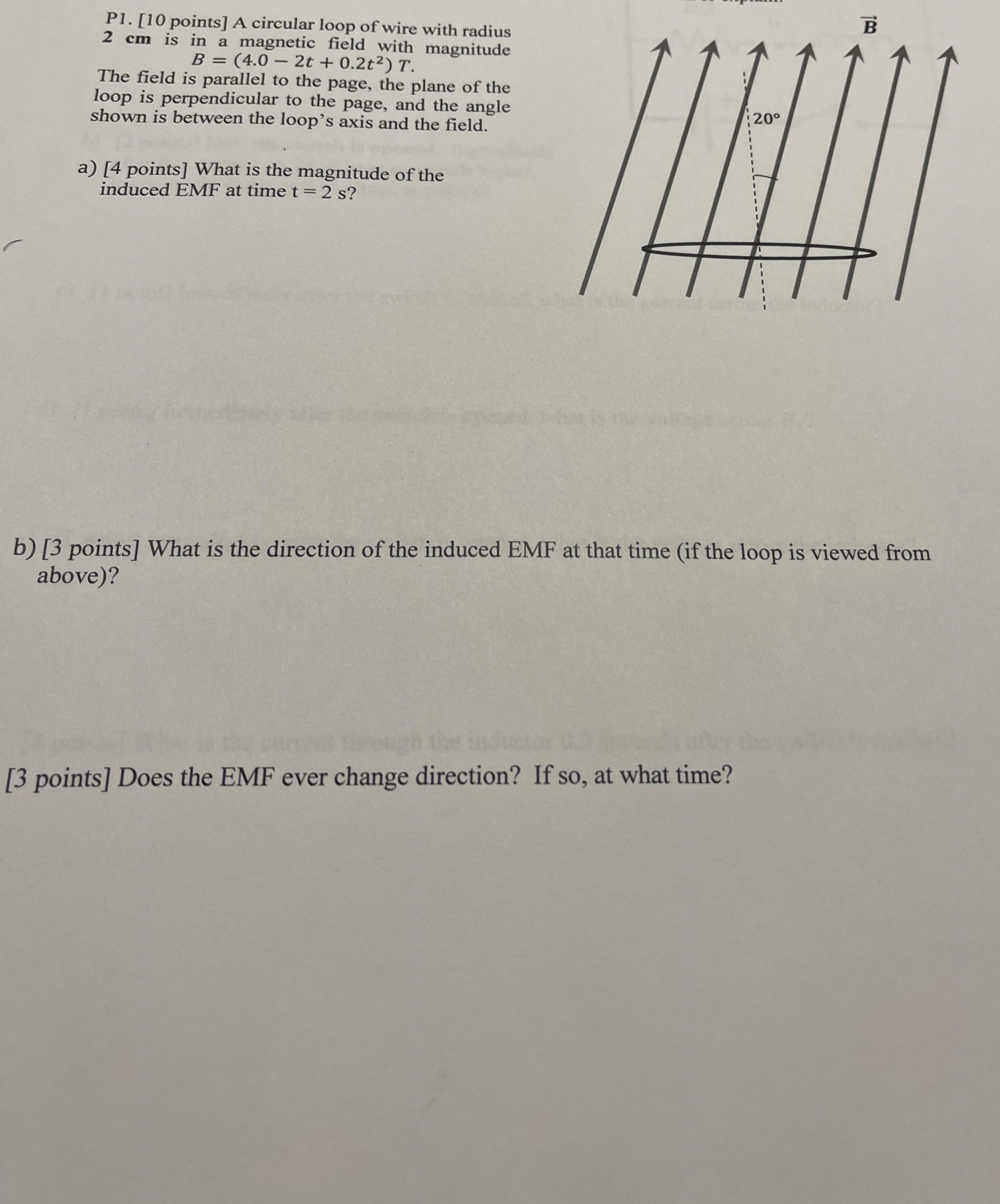  B P1. [10 points] A circular loop of wire with radius