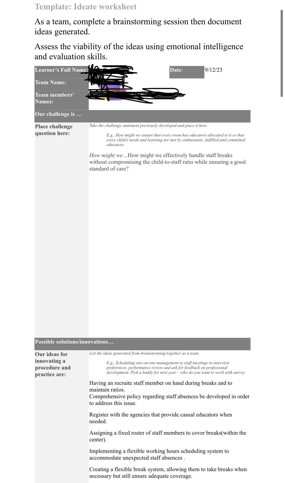 ThinkingSelect an approach for brainstorming ideas as a team - encourage your