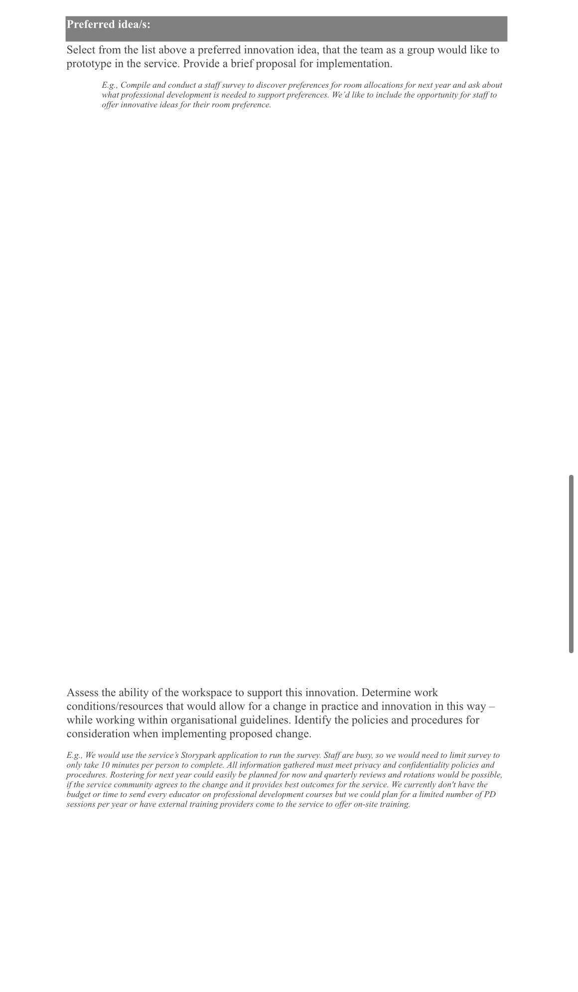 team to think creativelyDevelop ideas that could potentially solve the challenge statementEvaluate