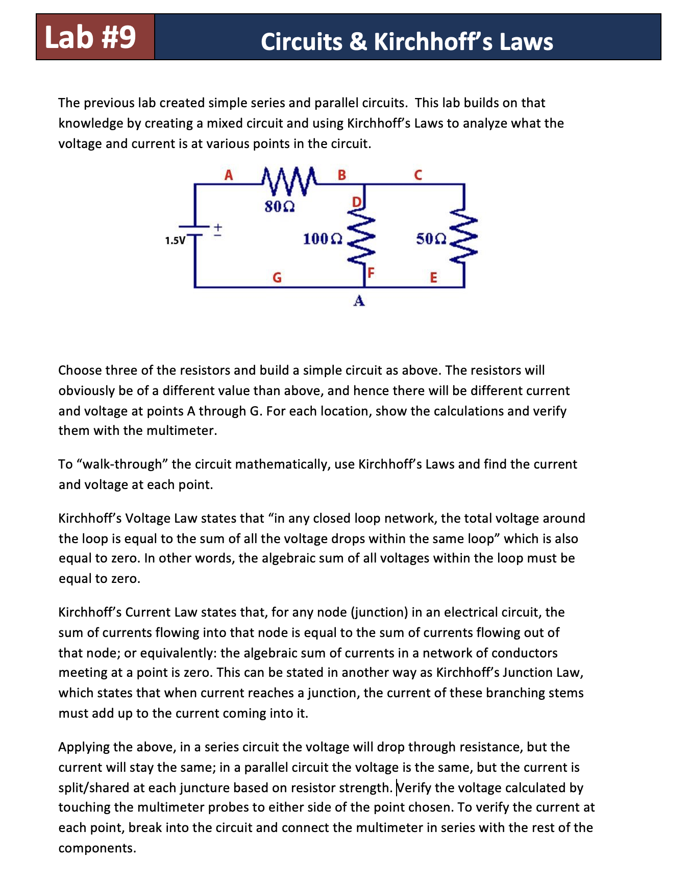 Circuits & Kirchhoff's Laws The previous lab created simple series and
