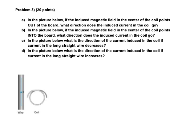  Problem 3) (20 points) a) In the picture below, if the