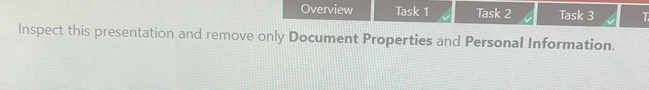 Inspect this presentation and remove only document properties and personal information Overview