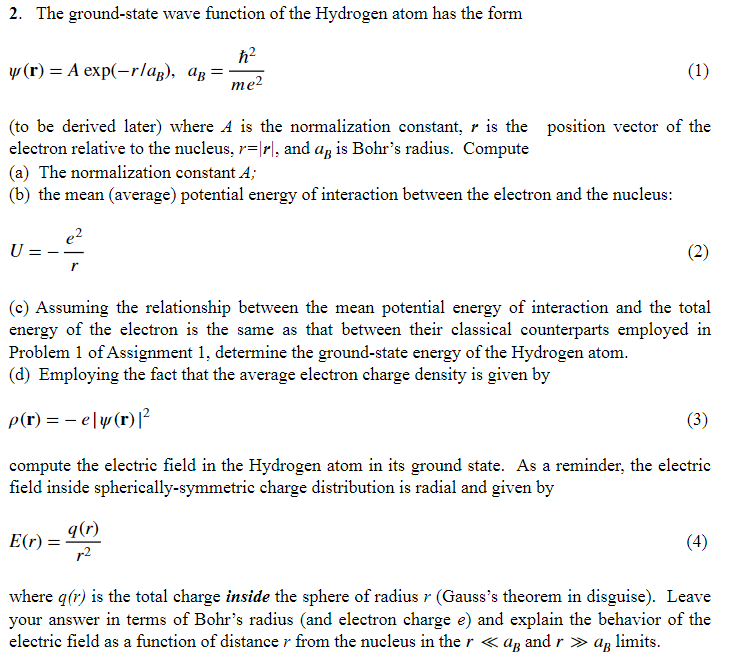  2. The ground-state wave function of the Hydrogen atom has the