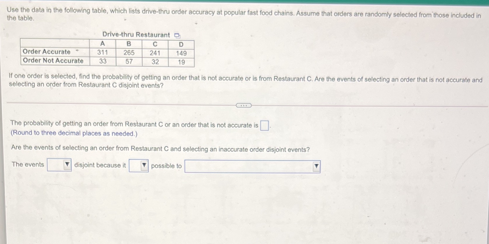  Use the data in the following table, which lists drive-thru order