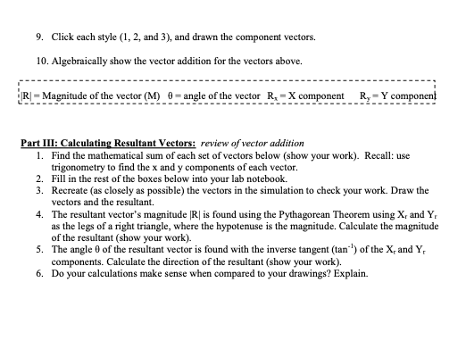 has both a magnitude and a direction. For instance, a velocity vector
