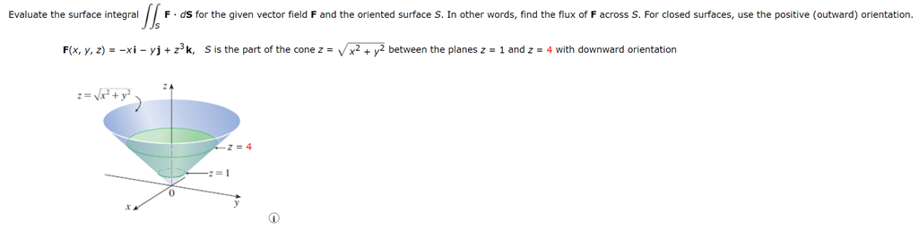 Evaluate the surface integral F . dS for the given vector