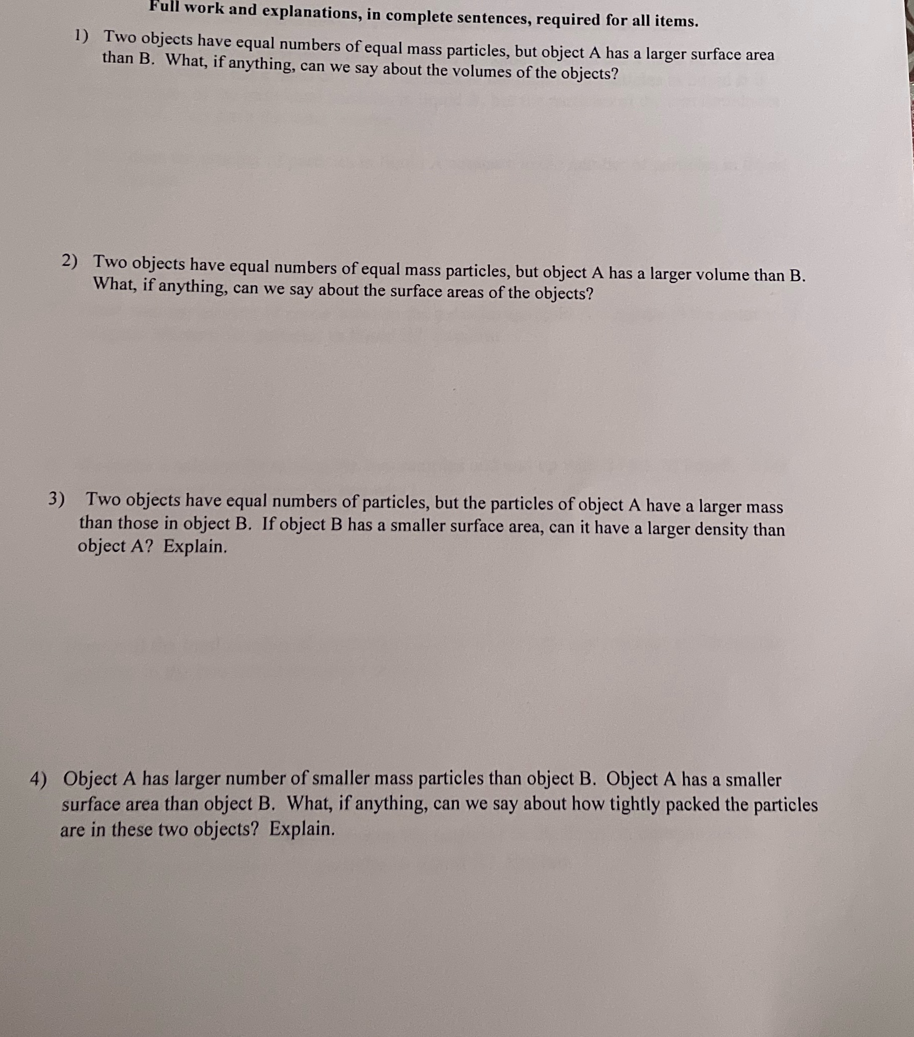 Physics homework Full work and explanations, in complete sentences, required for all