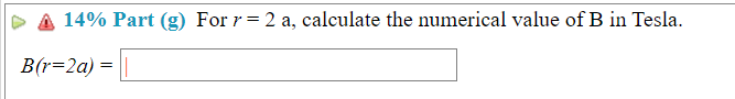 r, a and J. =D A 14% Part (e) Express the magnitude