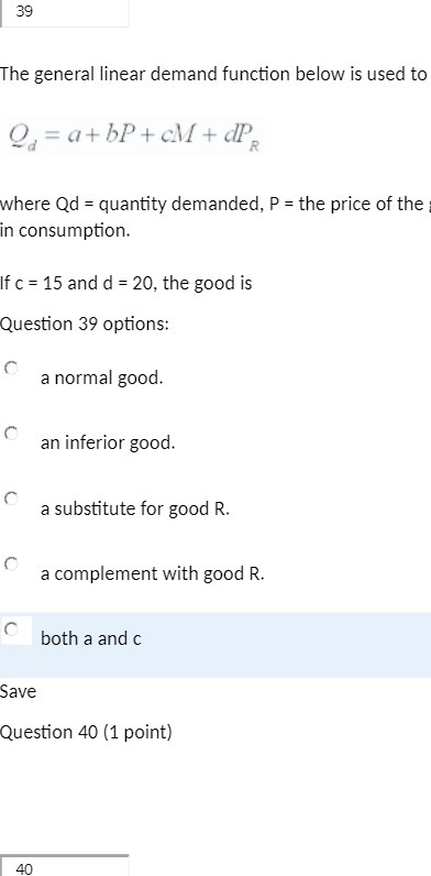 39 The general linear demand function below is used to Q
