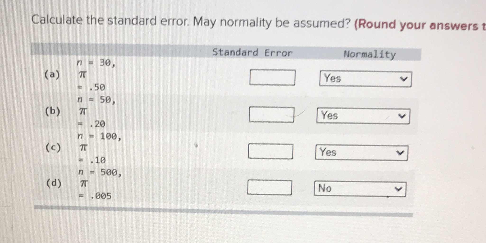 Mat 133 8-3 homework question 8 Calculate the standard error. May normality