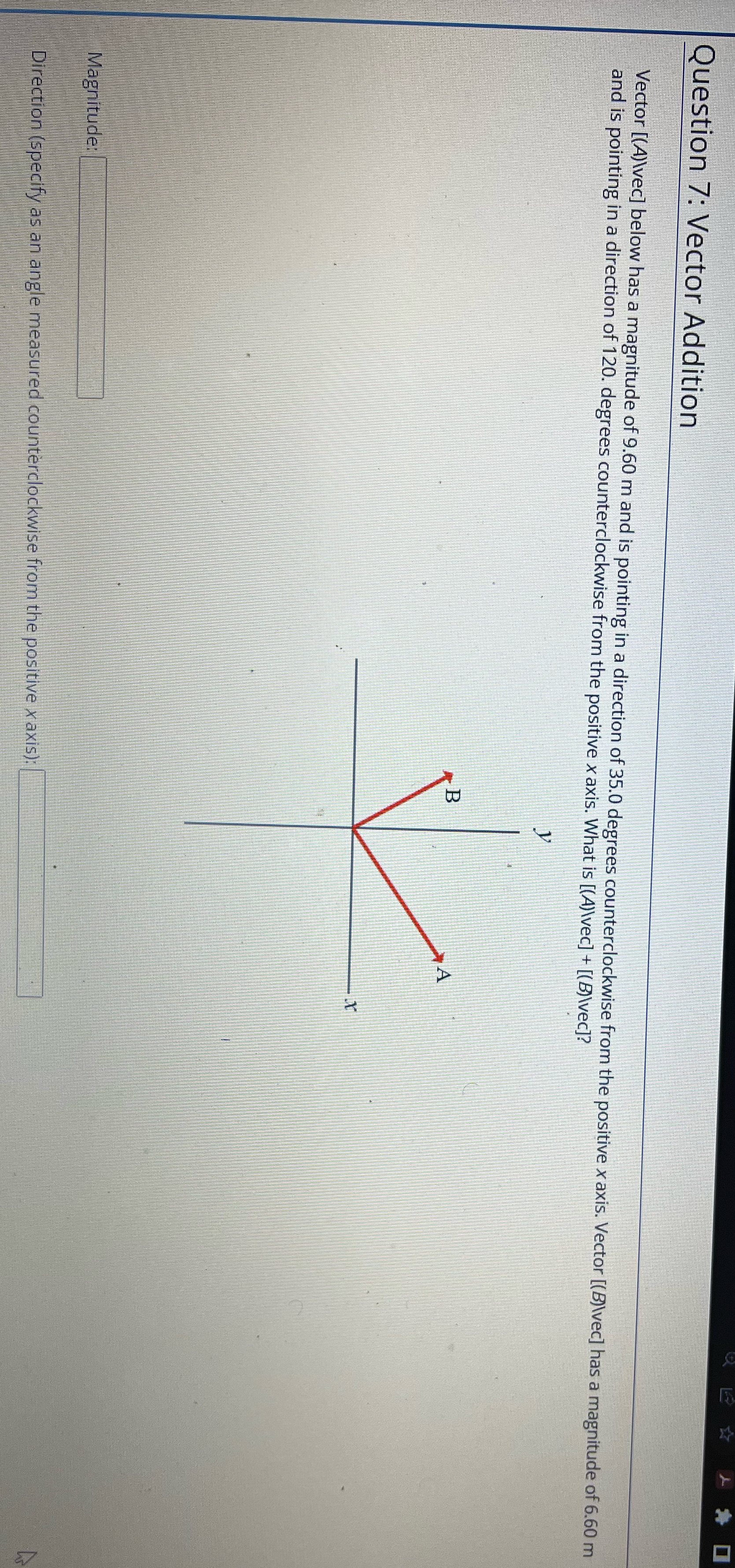  Question 7: Vector Addition Vector [(A)\\vec] below has a magnitude of