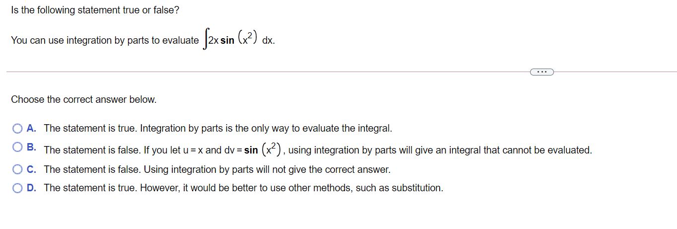 Is the following statement true or false? You can use integration