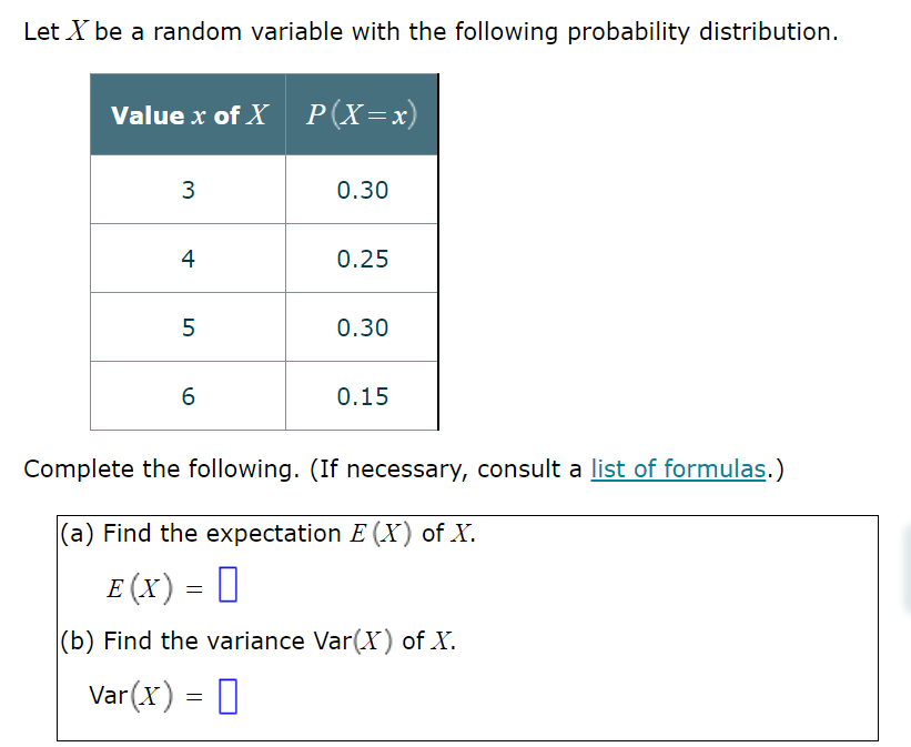  LetXbe a random variable with the following probability distribution. Complete the