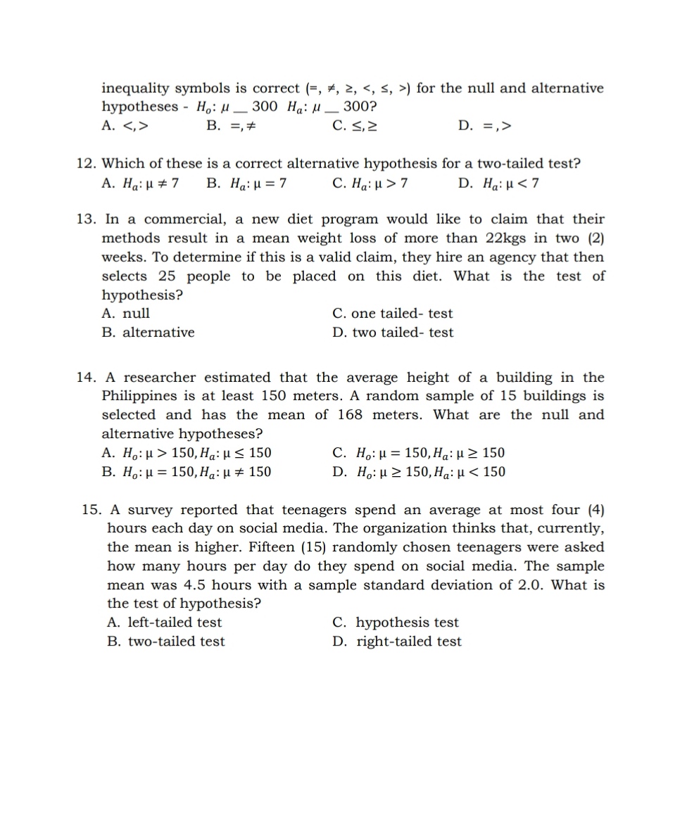 Complete the following statements. 1. is a statement about a parameter and
