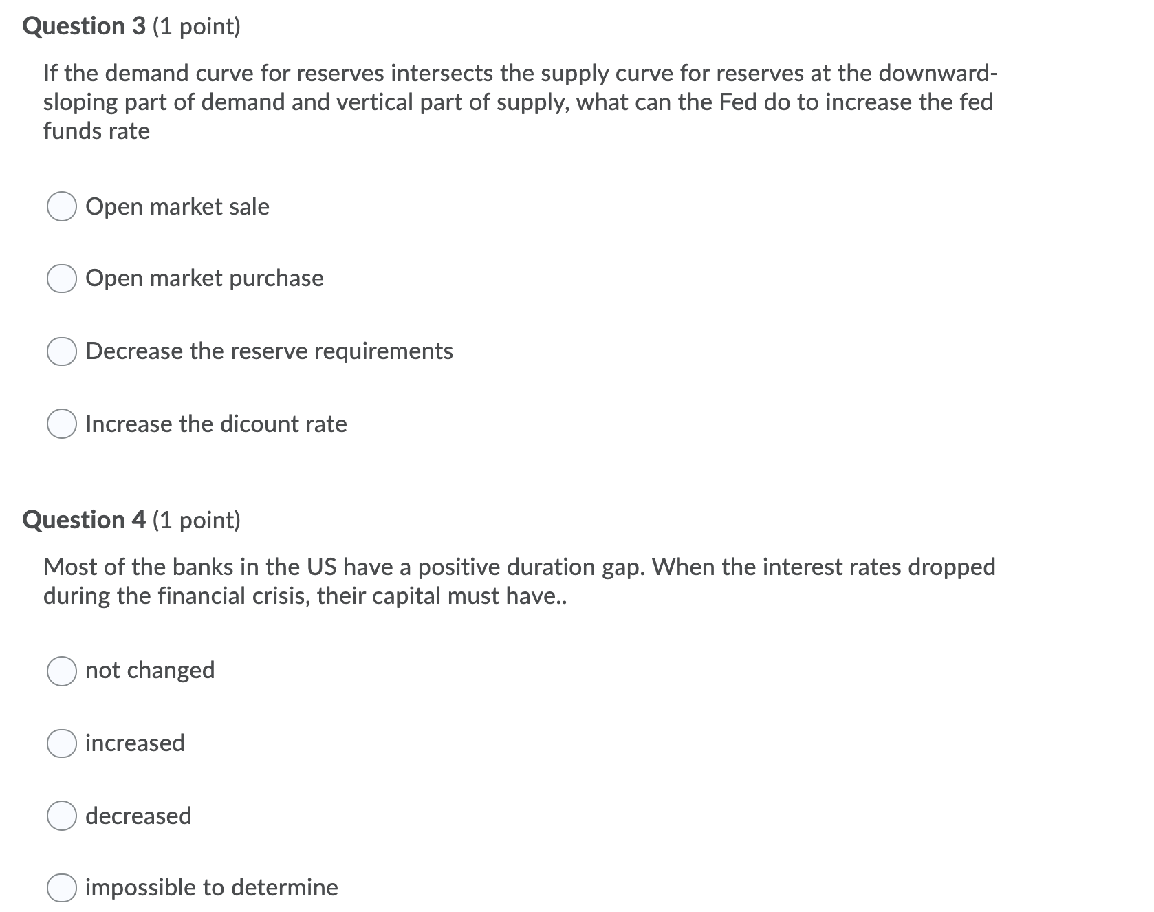 please do and explain Question 3 (1 point) If the demand curve